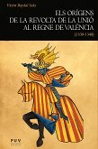 Els orígens de la revolta de la Unió al regne de València (1330-1348) (eBook, ePUB)