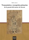 Transmisión y recepción primarias de la poesía del mester de clerecía (eBook, ePUB)