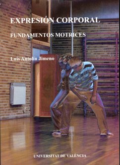 Expresión corporal (eBook, ePUB) - Antolín Jimeno, Luis