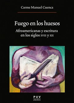 Fuego en los huesos (eBook, ePUB) - Manuel Cuenca, Carme