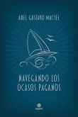 Navegando los ocasos paganos (eBook, ePUB)