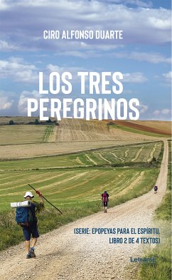 Los tres peregrinos (eBook, ePUB) - Duarte, Ciro Alfonso