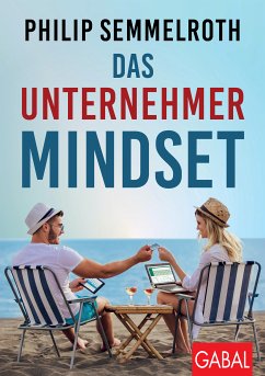 Das Unternehmer-Mindset (eBook, ePUB) - Semmelroth, Philip