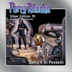 Gehirn in Fesseln / Perry Rhodan Silberedition Bd.70 (MP3-Download) - Vlcek, Ernst; Francis, H. G.; Kneifel, Hans; Mahr, Kurt; Voltz, William