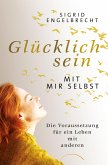 Glücklich sein mit mir selbst (eBook, ePUB)