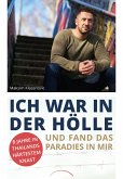 Ich war in der Hölle und fand das Paradies in mir (eBook, ePUB)