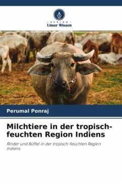 Milchtiere in der tropisch-feuchten Region Indiens - Ponraj, Perumal