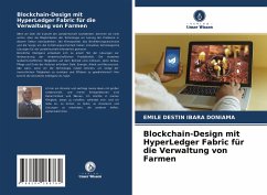 Blockchain-Design mit HyperLedger Fabric für die Verwaltung von Farmen - IBARA DONIAMA, EMILE DESTIN