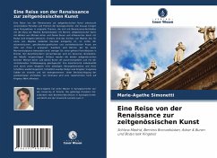 Eine Reise von der Renaissance zur zeitgenössischen Kunst - Simonetti, Marie-Agathe