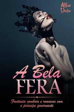 Cover A Bela Fera (eBook, ePUB)