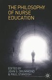 The Philosophy of Nurse Education (eBook, PDF) The Philosophy of Nurse Education (eBook, PDF)