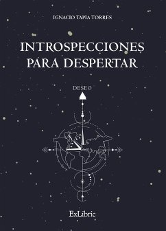 Introspecciones para despertar (eBook, ePUB) - Tapia Torres, Ignacio