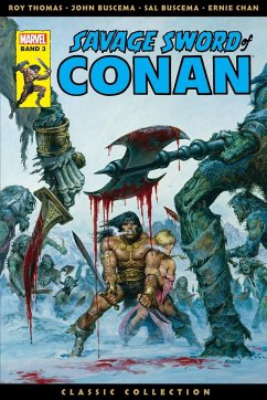 Savage Sword of Conan: Classic Collection Bd.3 - Thomas, Roy;Buscema, John;Buscema, Sal