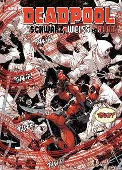 Deadpool: Schwarz, Weiß & Blut - Brisson, Ed;Noto, Phil;Taylor, Tom