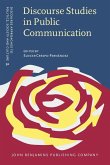 Discourse Studies in Public Communication (eBook, ePUB) Discourse Studies in Public Communication (eBook, ePUB)