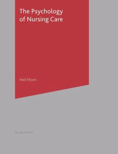The Psychology of Nursing Care (eBook, PDF) - Niven, Neil