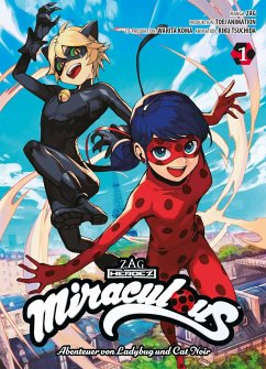 Miraculous - Die Abenteuer von Ladybug und Cat Noir (Manga) 01 - Koma, Warita;Zag;Tsuchida, Riku