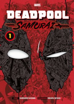 Deadpool Samurai (Manga) Bd.1 - Kasama, Sanhiro;Uesugi, Hikaru