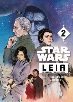 Star Wars - Leia, Prinzessin von Alderaan (Manga) 02 - Grey, Claudia;Haruichi