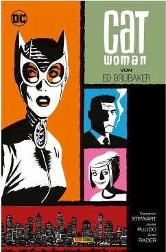 Catwoman von Ed Brubaker - Brubaker, Ed;Grant, Steven;Stewart, Cameron
