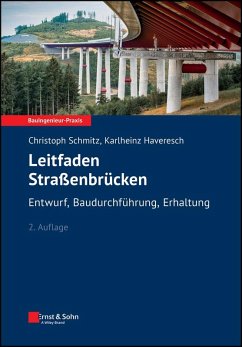 Leitfaden Straßenbrücken - Schmitz, Christoph;Haveresch, Karheinz