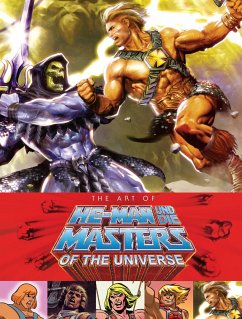 The Art of He-Man und die Masters of the Universe (Neuausgabe) - Richardson, Mike