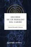 Decires de un heraldo del Caribe (eBook, PDF)