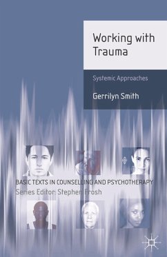 Working with Trauma (eBook, PDF) - Smith, Gerrilyn