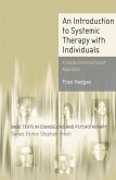An Introduction to Systemic Therapy with Individuals (eBook, PDF)
