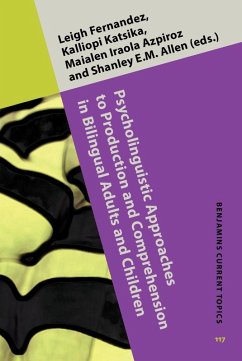 Psycholinguistic Approaches to Production and Comprehension in Bilingual Adults and Children (eBook, ePUB)