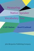 Measuring Native-Speaker Vocabulary Size (eBook, ePUB) Measuring Native-Speaker Vocabulary Size (eBook, ePUB)