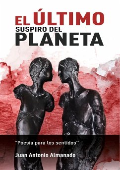El último suspiro del planeta (eBook, ePUB) - Almanado, Juan Antonio