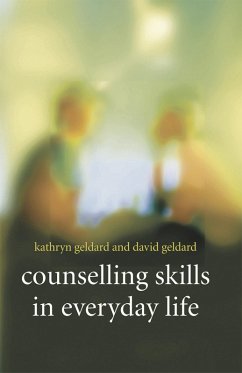 Counselling Skills in Everyday Life (eBook, PDF) - Geldard, Kathryn & David