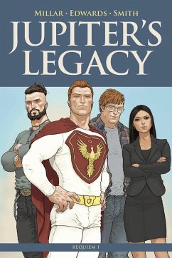 Jupiter's Legacy - Millar, Mark;Edwards, Tommy Lee;Smith, Matthew Dow