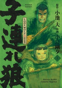 Lone Wolf & Cub - Master Edition Bd.1 - Koike, Kazuo;Kojima, Goseki