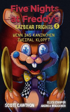 Five Nights at Freddy's - Cawthon, Scott;Waggener, Andrea;Cooper, Elley