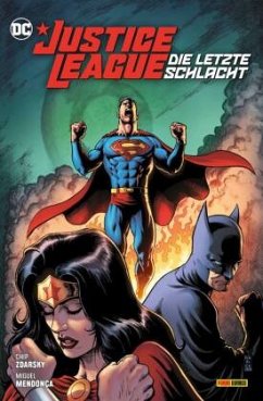 Justice League: Die letzte Schlacht - Zdarsky, Chip;Mendonça, Miguel