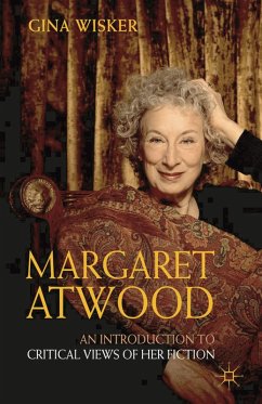Margaret Atwood: An Introduction to Critical Views of Her Fiction (eBook, PDF) - Wisker, Gina