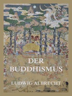 Der Buddhismus (eBook, ePUB) - Albrecht, Ludwig