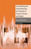 Counselling and Psychotherapy for Families in Times of Illness and Death (eBook, PDF)