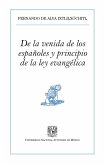 De la venida de los españoles y principio de la ley evangélica (eBook, ePUB)