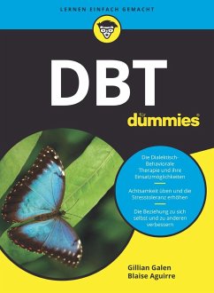 DBT für Dummies - Galen, Gillian;Aguirre, Blaise