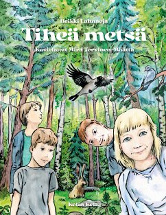 Tiheä metsä (eBook, ePUB) - Lahnaoja, Heikki; Torvinen-Määttä, Mira
