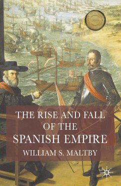 The Rise and Fall of the Spanish Empire (eBook, PDF) - Maltby, William