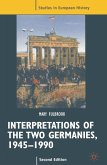 Interpretations of the Two Germanies, 1945-1990 (eBook, PDF)