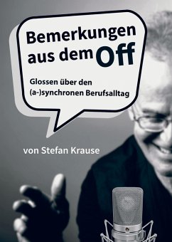 Bemerkungen aus dem Off (eBook, ePUB) - Krause, Stefan