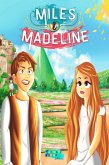 Miles & Madeline (Collection de Livres d'histoires intéressants pour les enfants) (eBook, ePUB)