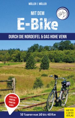 Mit dem E-Bike durch die Nordeifel und das Hohe Venn - Müller, Getrud;Müller, Wolfgang