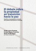 El debate sobre la propiedad en transición hacia la paz (eBook, PDF)