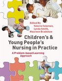 Children's and Young People's Nursing in Practice (eBook, PDF) Children's and Young People's Nursing in Practice (eBook, PDF)